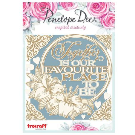 Penelope Dee Lilian Chipboard - Together is Our Favourite Place