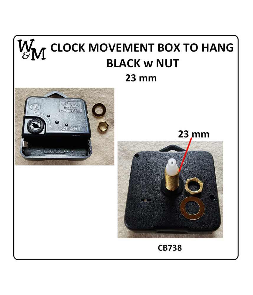 W&M Clock MOVEMENT Box Hang with Nut 23 mm