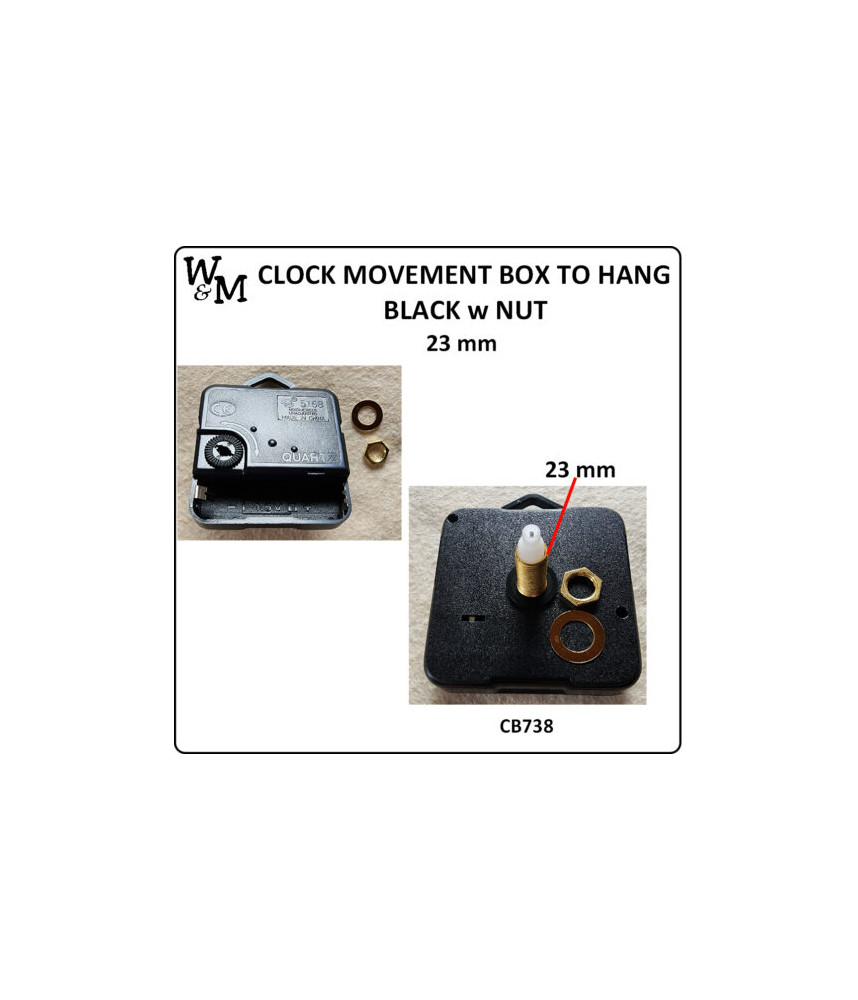 W&M Clock MOVEMENT Box Hang with Nut 23 mm